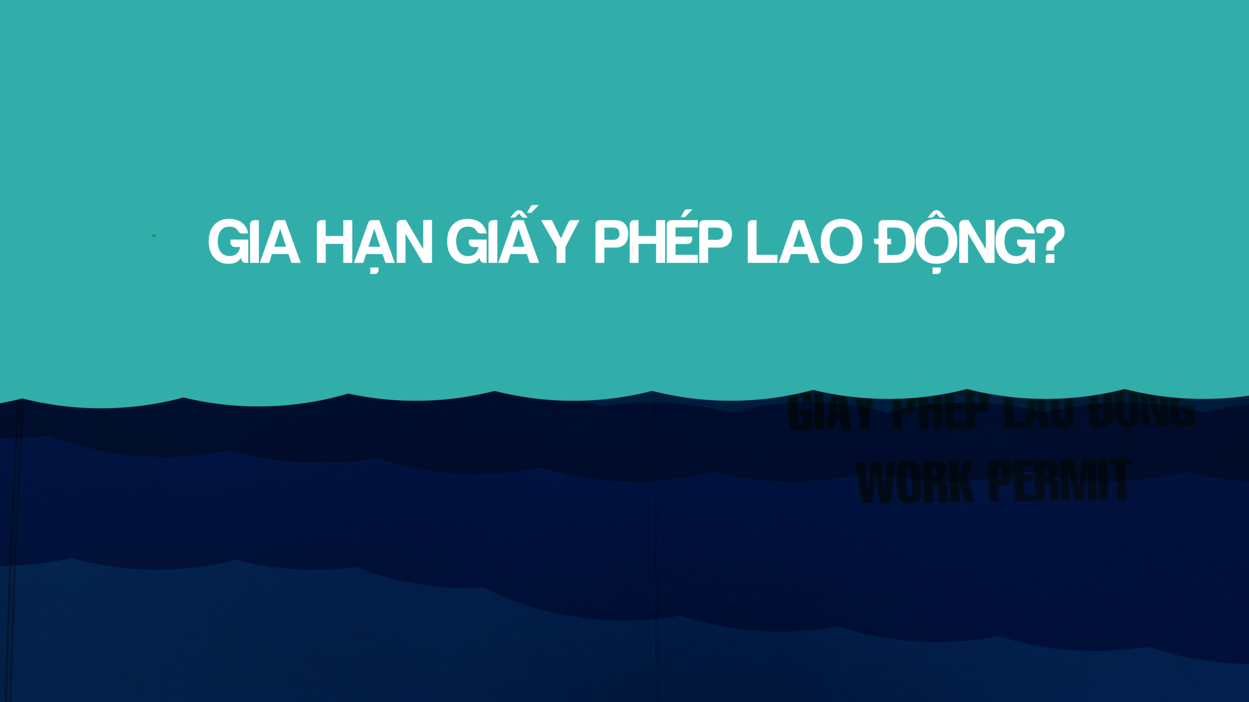 gia han giay phep lao dong