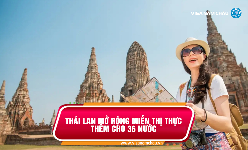 Thái Lan mở rộng miễn thị thực thêm cho 36 nước