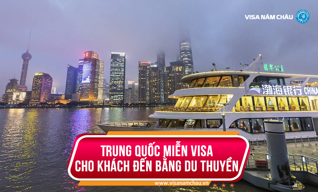 Trung Quốc miễn visa 15 ngày cho khách đến bằng du thuyền
