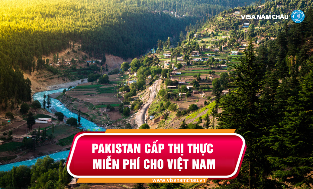 Pakistan cấp thị thực miễn phí cho khách du lịch Việt Nam